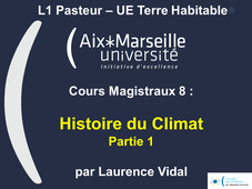 L1 Pasteur - UE Terre Habitable - CM8 Histoire du Climat - Partie 1